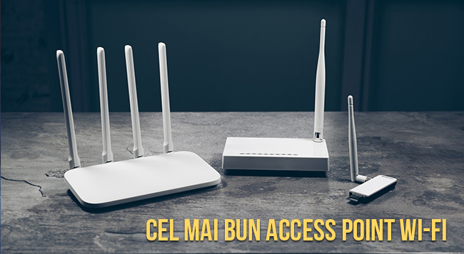 Cel mai bun access point Wi-Fi